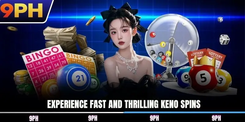 Experience fast and thrilling Keno spins